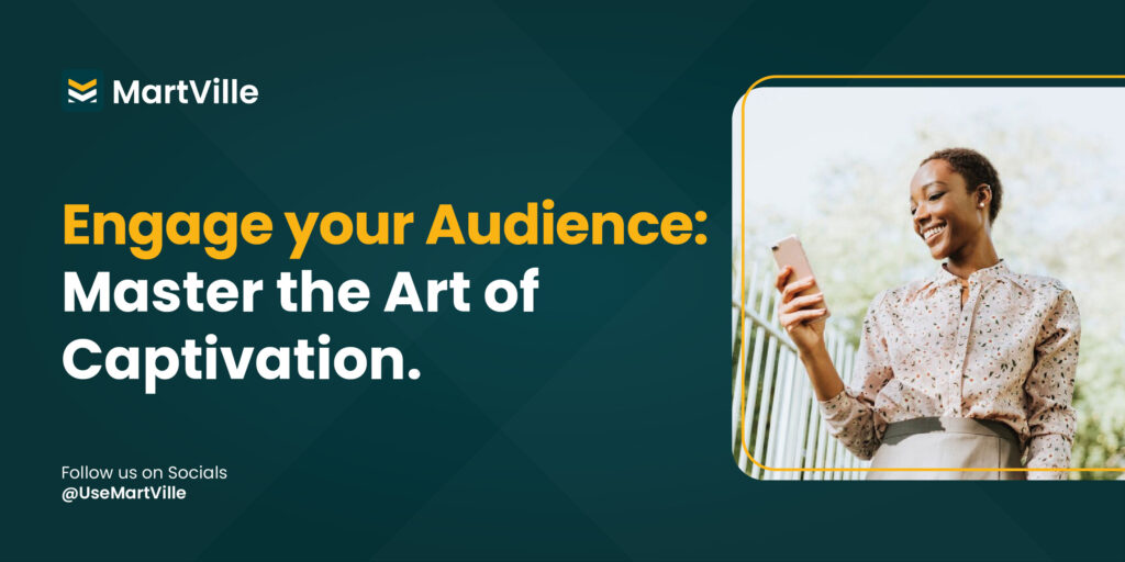 Engaging your Audience: Mastering the art of Captivation